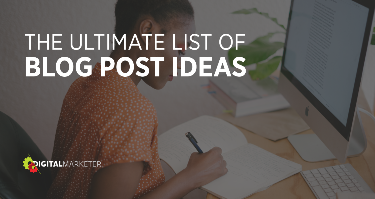 ultimate list of blog post ideas