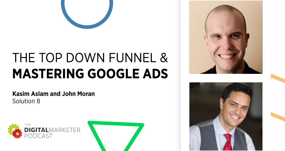 The DigitalMarketer Podcast | EP100: The Top Down Funnel ...