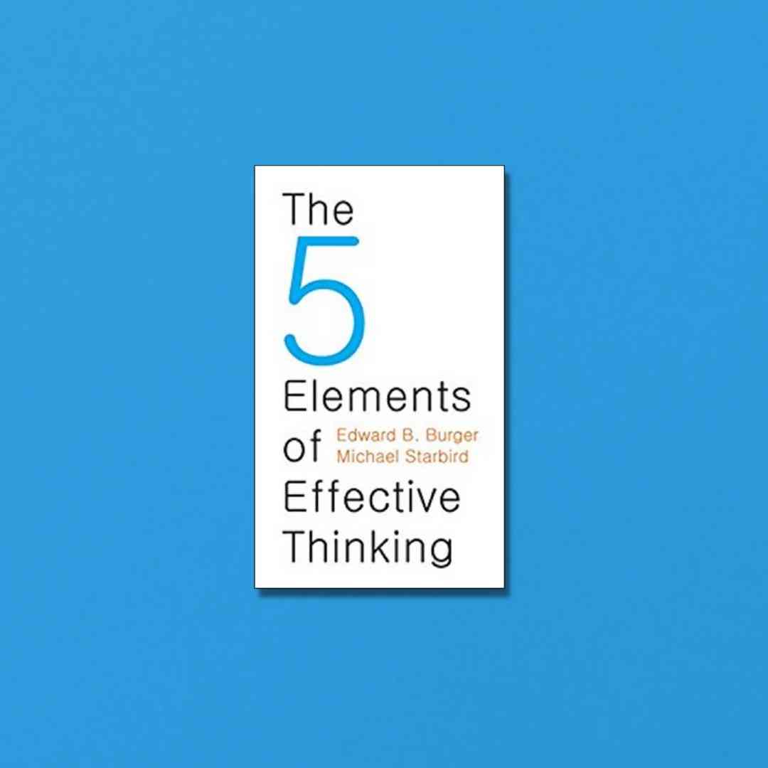 the-5-elements-of-effective-thinking-digitalmarketer