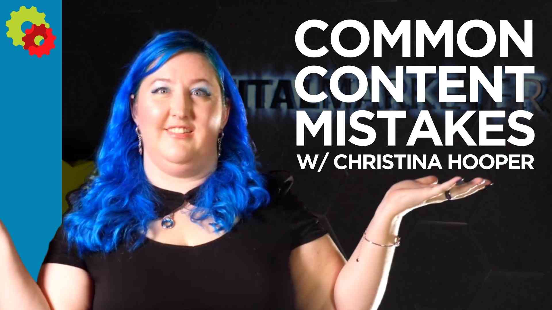 Common Content Mistakes with Christina Hooper [VIDEO]