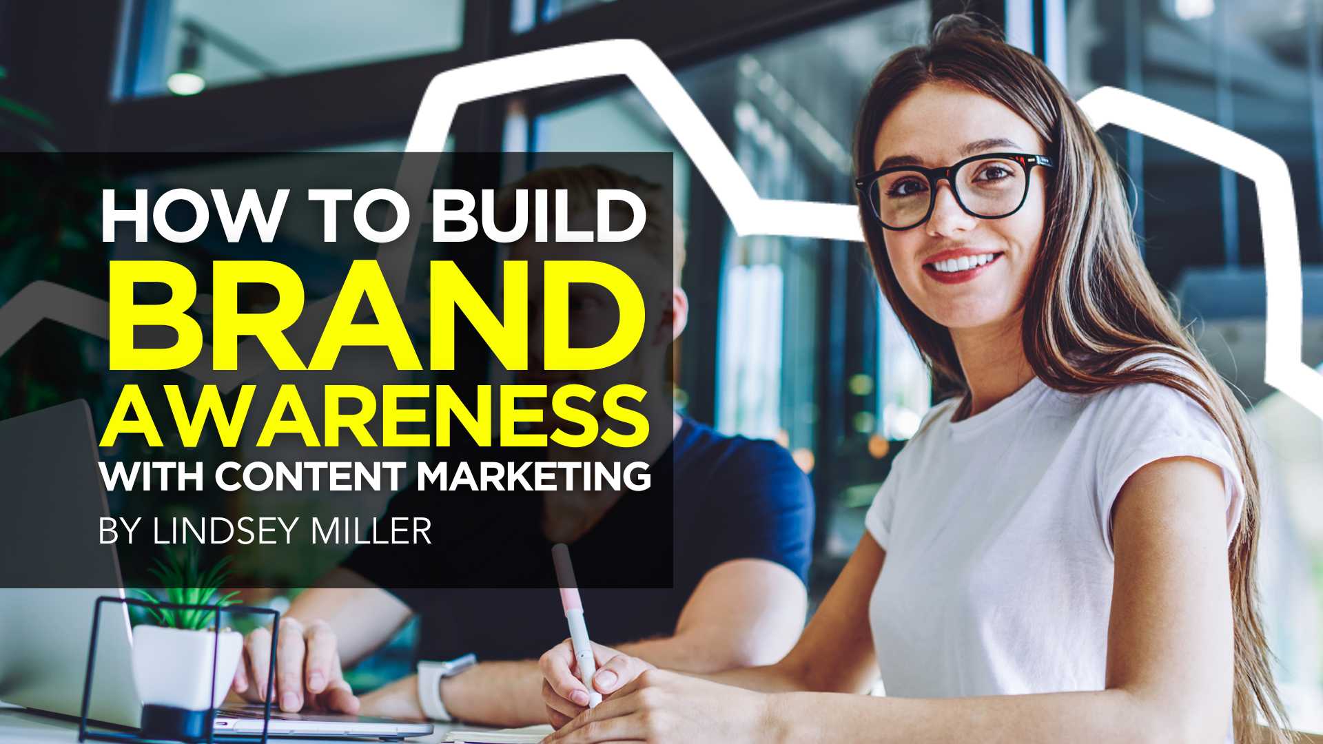 How To Build Brand Awareness With Content Marketing - DigitalMarketer